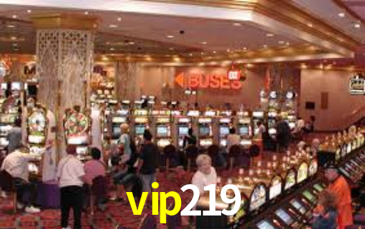 vip219 bonus